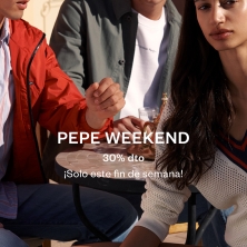 Pepe Weekend 30% descuento