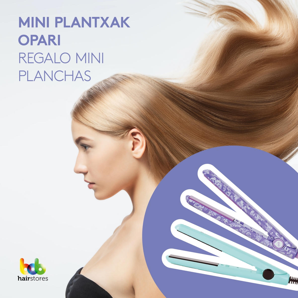 Regalo mini planchas en Bob Hairstores