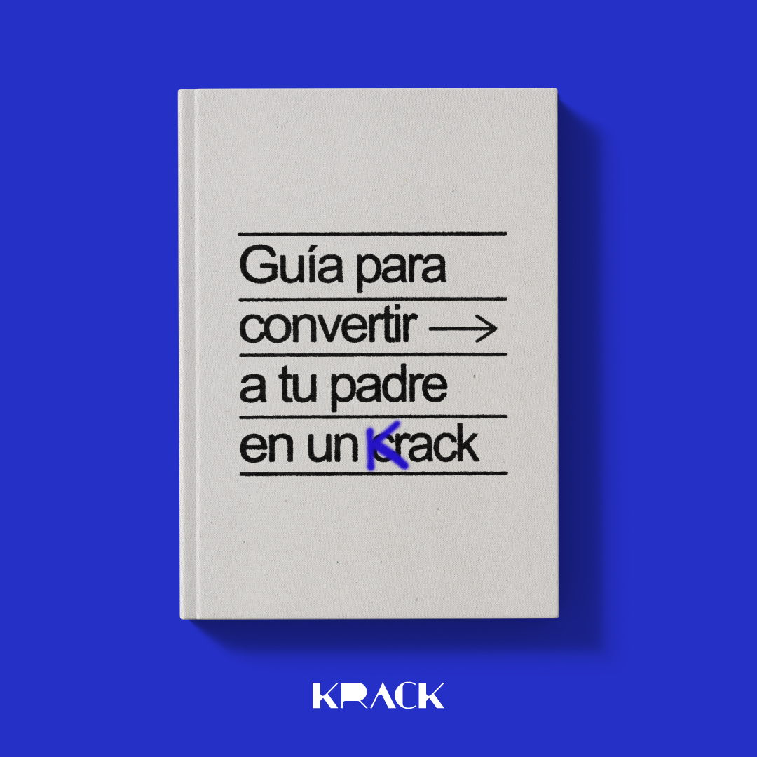 Guía para convertir a tu padre en un Krack