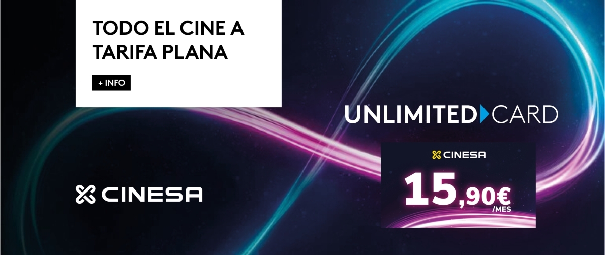 Unlimited Card en Cinesa Urbil