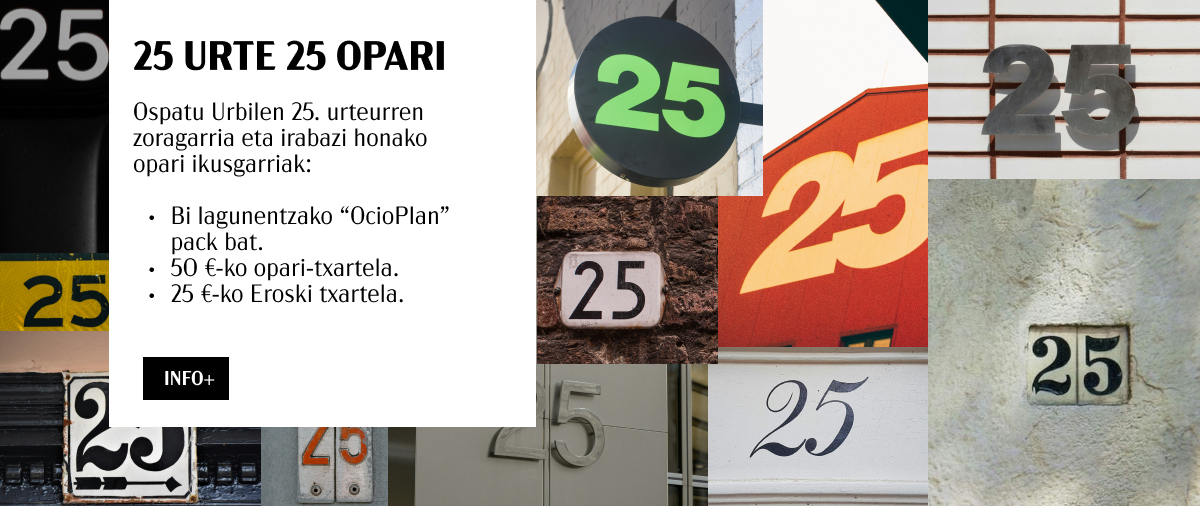 URBILEN GOZATZEKO 25 ESPERIENTZIA-SORTEN ZOZKETA 