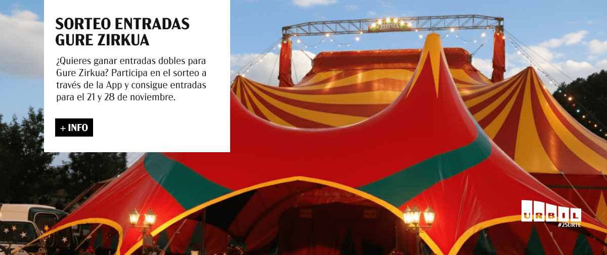 SORTEO DE 20 ENTRADAS DOBLES PARA GURE ZIRKUA