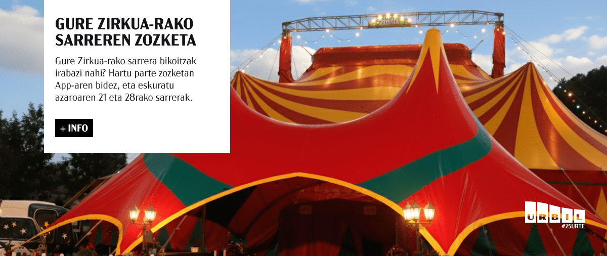 GURE ZIRKUA-RAKO 20 SARRERA BIKOITZEN ZOZKETA