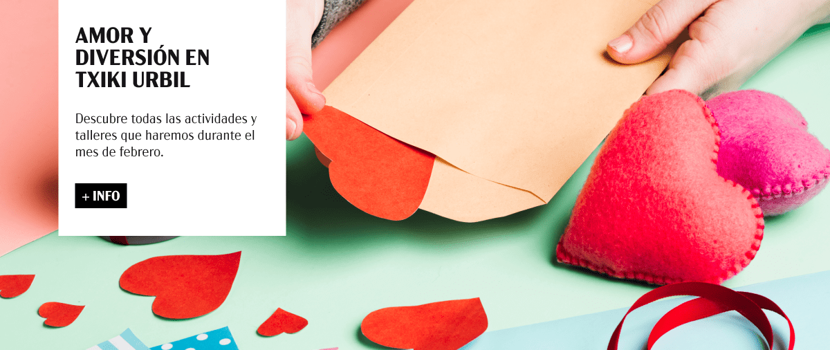 AMOR Y DIVERSIÓN EN TXIKI URBIL