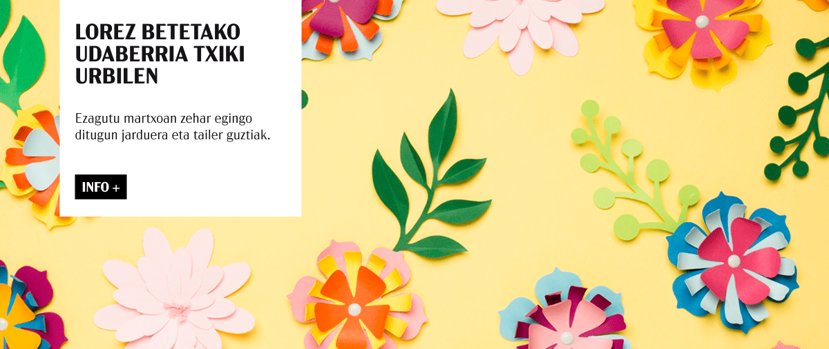 LOREZ BETETAKO UDABERRIA TXIKI URBILEN