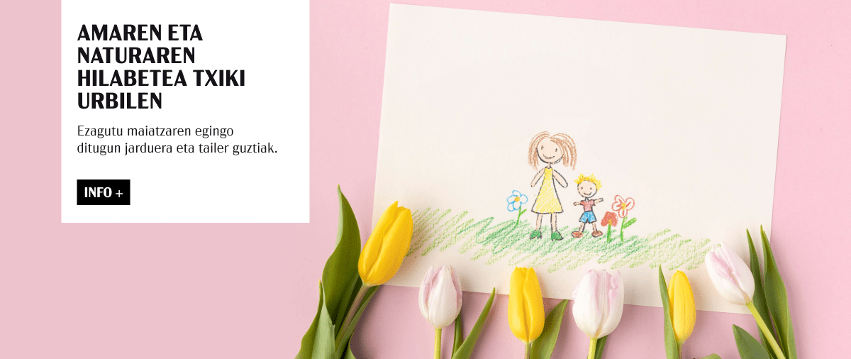 AMAREN ETA NATURAREN HILABETEA TXIKI URBILEN