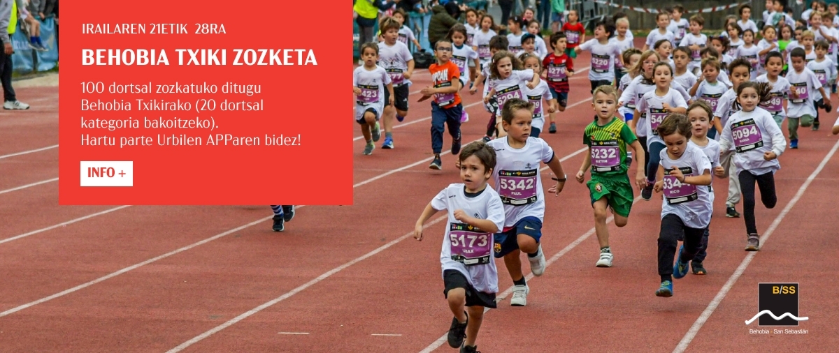 BEHOBIA TXIKIRAKO 100 DORTSALEN (KATEGORIA BAKOITZEKO 20) ZOZKETA 