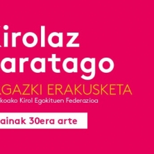 "Kirolaz haratago" Erakusketa