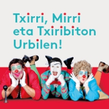 Txirri, Mirri eta Txiribiton en Urbil