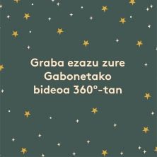 GRABA EZAZU ZURE GABONETAKO BIDEOA 360º-TAN ETA JASO EZAZU ZURE E-POSTAN URBILEKO APP-AREKIN