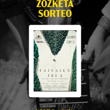 "Faisaien Irla" ikusteko 5 sarrera bikoitzen zozketa