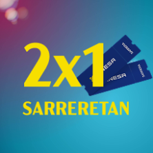 2x1 ZINEMA-SARRERETAN!